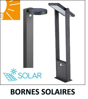 Bornes solaires - Eclairage jardin